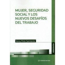 Mujer, Seguridad Social y los Nuevos Desafíos del Trabajo